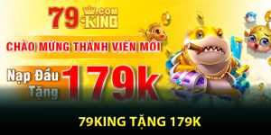 79king Tặng 179K