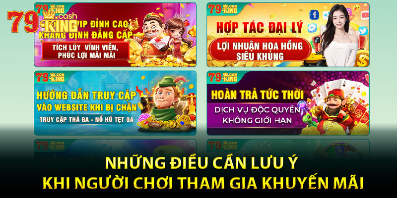 Những điều cần lưu ý khi người chơi tham gia khuyến mãi 79King