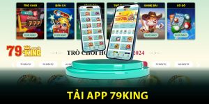 Tải App 79king